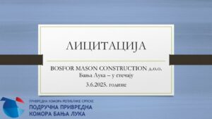 „BOSFOR MASON CONSTRUCTION’’ d.o.o. Banja Luka – u stečaju