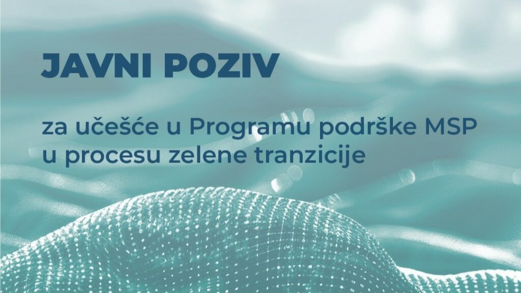 JAVNI POZIV: Program podrške MSP u procesu zelene tranzicije